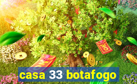 casa 33 botafogo